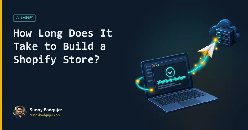 How Long Does It Take to Build a Shopify Store?
