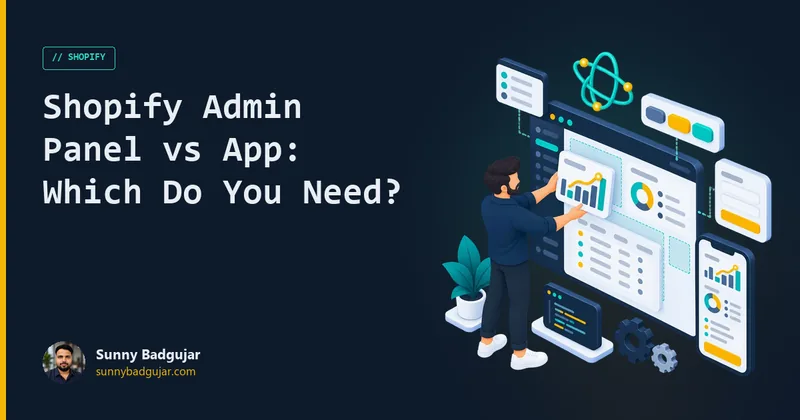 Shopify Admin Panel vs Public App: Which One Do You Actually Need?